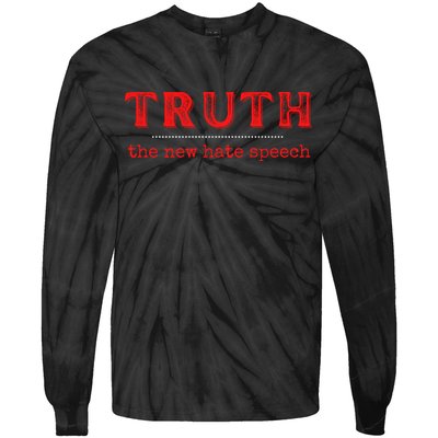 Truth: The New Hate Speech Anti Censorship Tie-Dye Long Sleeve Shirt