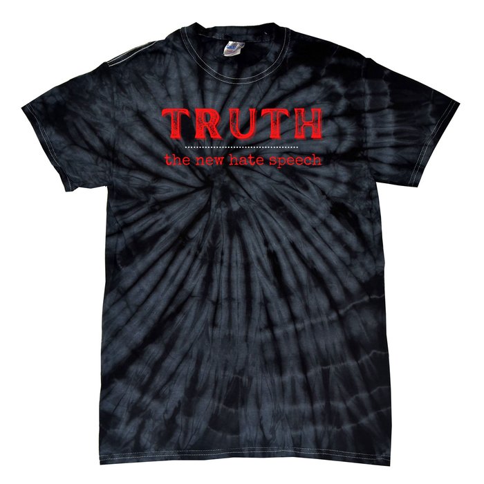 Truth: The New Hate Speech Anti Censorship Tie-Dye T-Shirt