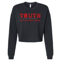 Truth: The New Hate Speech Anti Censorship Cropped Pullover Crew