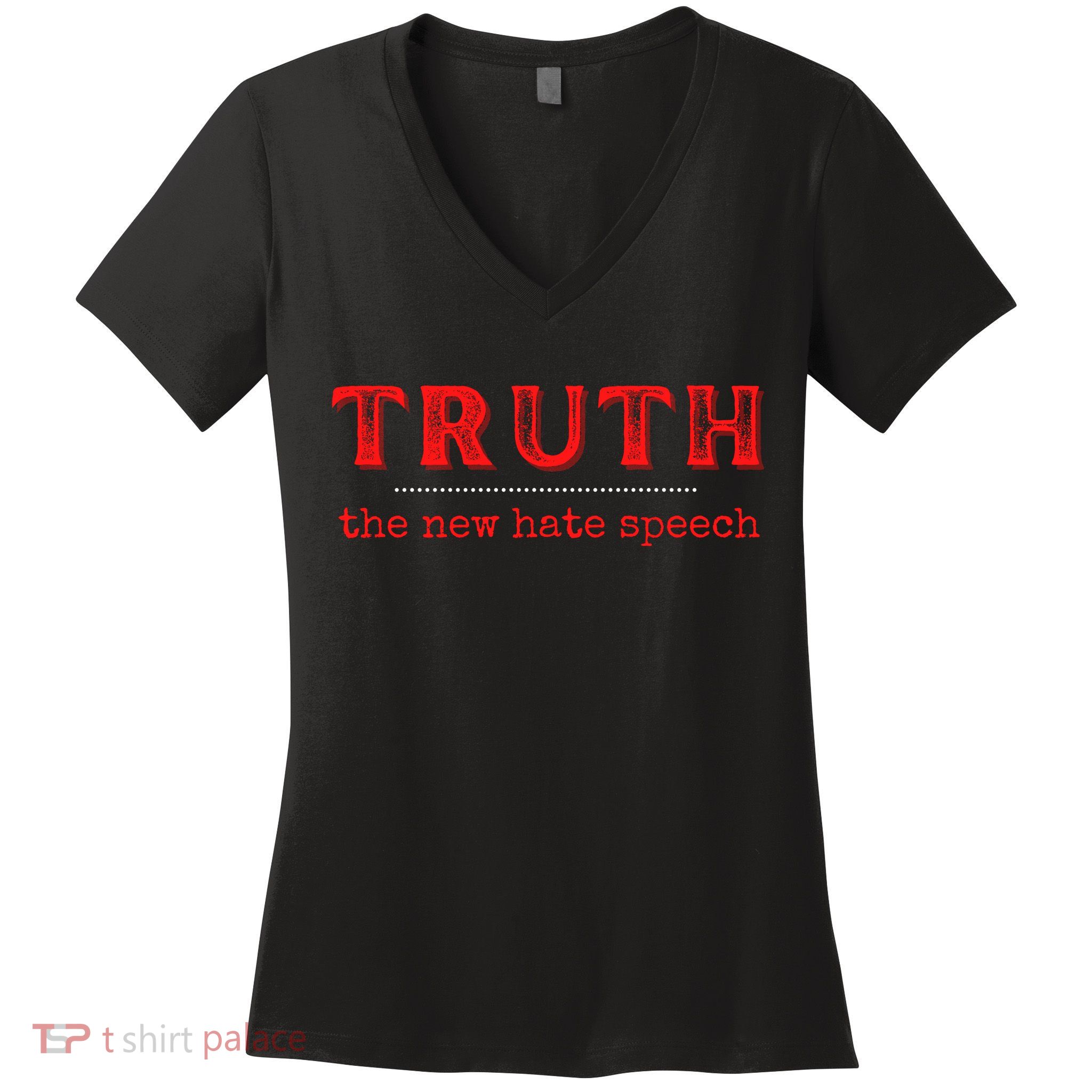Truth: The New Hate Speech Anti Censorship Women's V-Neck T-Shirt