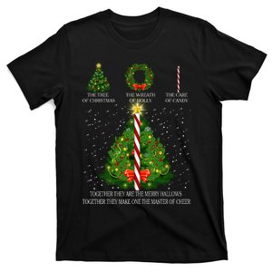 The Tree Of Christmas The Wreath Of Holly The Care Of Candy T-Shirt