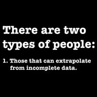 Two Types Of People Incomplete Data Extrapolate Gift Backpack