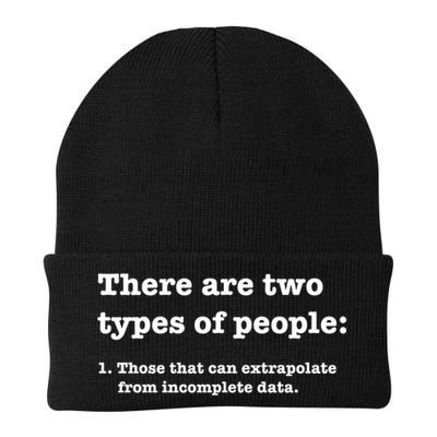 Two Types Of People Incomplete Data Extrapolate Gift Beanie