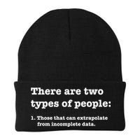 Two Types Of People Incomplete Data Extrapolate Gift Beanie