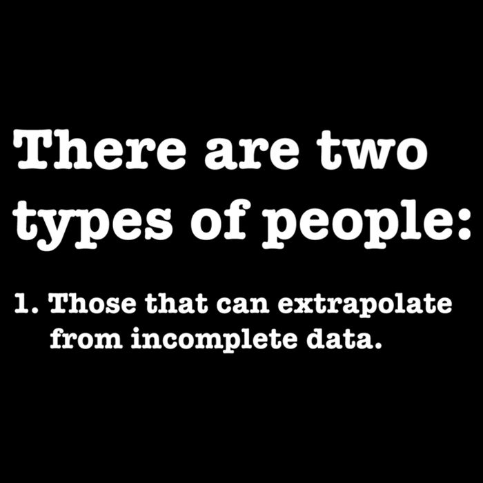 Two Types Of People Incomplete Data Extrapolate Gift Crop Top