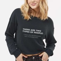 Two Types Of People Intelligent Clever Funny Smart Logic Cropped Pullover Crew