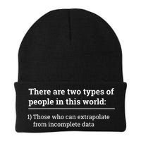 Two Types Of People Can Extrapolate Incomplete Data Gift Beanie