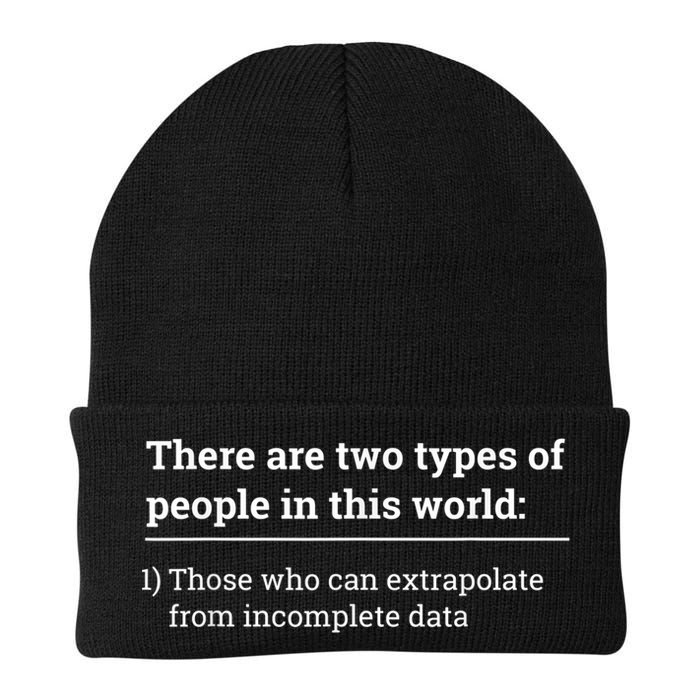 Two Types Of People Can Extrapolate Incomplete Data Gift Beanie