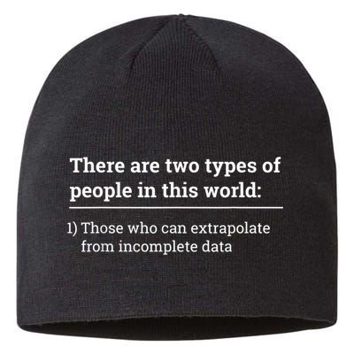 Two Types Of People Can Extrapolate Incomplete Data Gift Sustainable Beanie