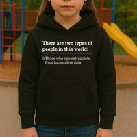 Two Types Of People Can Extrapolate Incomplete Data Gift Kids Hoodie