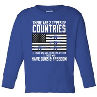 Two Types Of Countries Have Freedom Us Flag 2a Gun Rights Gift Toddler Long Sleeve Shirt