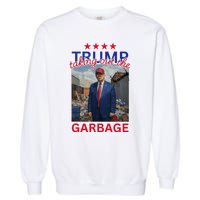 Trump Taking Out The Garbage 2024 Garment-Dyed Sweatshirt