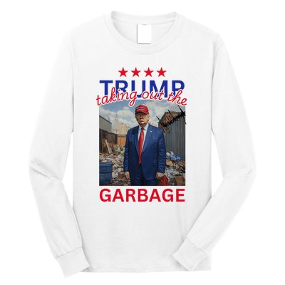 Trump Taking Out The Garbage 2024 Long Sleeve Shirt