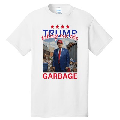 Trump Taking Out The Garbage 2024 Tall T-Shirt