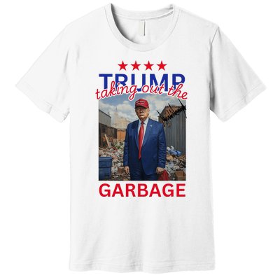 Trump Taking Out The Garbage 2024 Premium T-Shirt