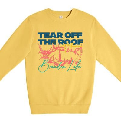 Totr Tear Off The Roof Merch B.R.A.N.D.O.N L.A.K.E Premium Crewneck Sweatshirt