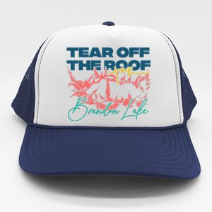 Totr Tear Off The Roof Merch B.R.A.N.D.O.N L.A.K.E Trucker Hat