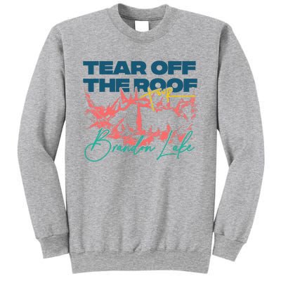 Totr Tear Off The Roof Merch B.R.A.N.D.O.N L.A.K.E Sweatshirt