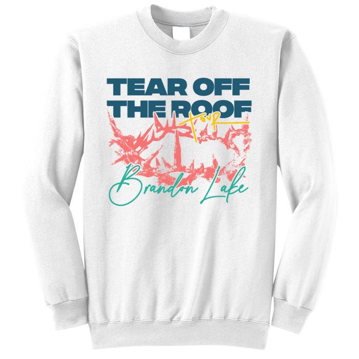 Totr Tear Off The Roof Merch T.O.U.R V2 B.R.A.N.D.O.N L.A.K.E Sweatshirt