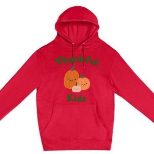 Thankful T One Thankfuls Thanksgiving Fall Design Give Thanks Baby Premium Pullover Hoodie