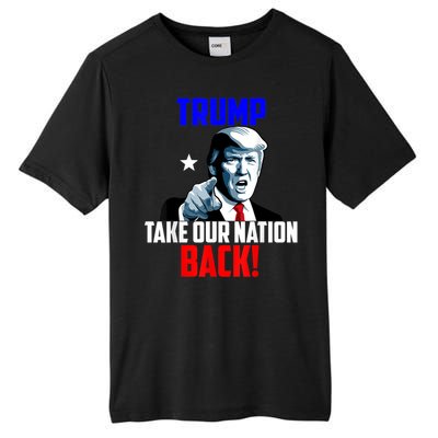 Trump Take Our Nation Back Trump Tall Fusion ChromaSoft Performance T-Shirt