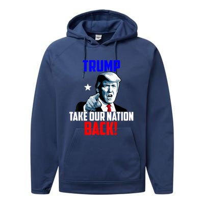 Trump Take Our Nation Back Trump Performance Fleece Hoodie