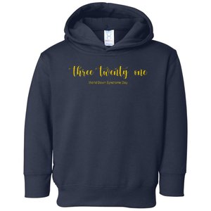 Three Twenty One World Down Syndrome Day Toddler Hoodie