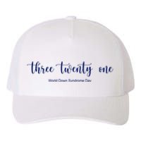 Three Twenty One World Down Syndrome Day Yupoong Adult 5-Panel Trucker Hat