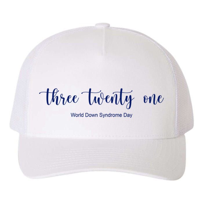 Three Twenty One World Down Syndrome Day Yupoong Adult 5-Panel Trucker Hat