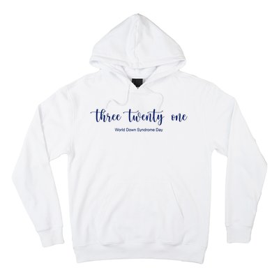 Three Twenty One World Down Syndrome Day Hoodie