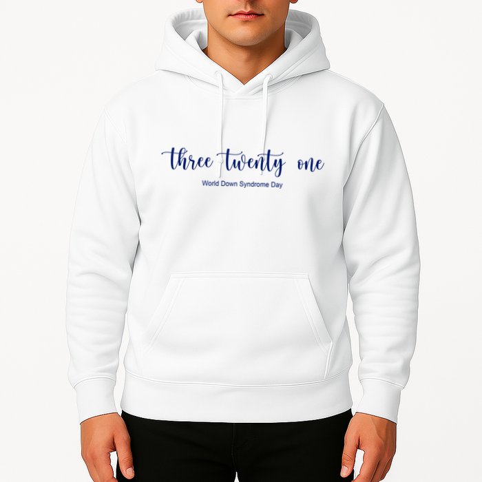 Three Twenty One World Down Syndrome Day Hoodie