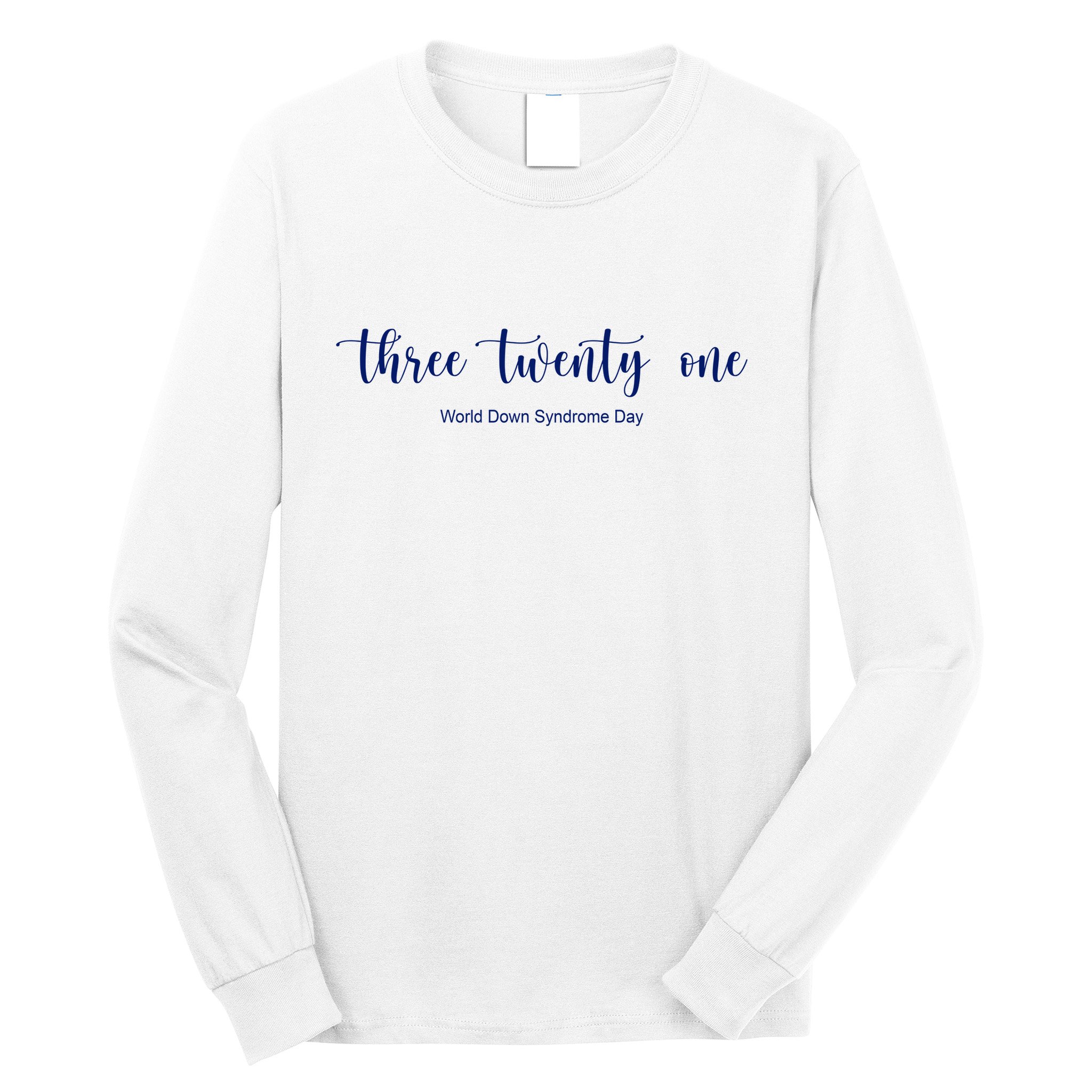 Three Twenty One World Down Syndrome Day Long Sleeve Shirt