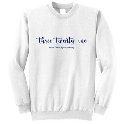 Three Twenty One World Down Syndrome Day Sweatshirt