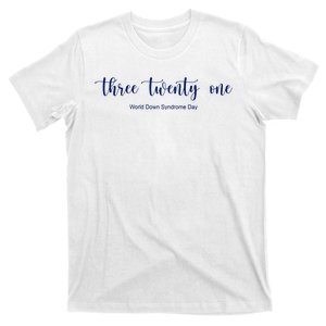 Three Twenty One World Down Syndrome Day T-Shirt