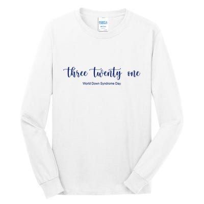 Three Twenty One World Down Syndrome Day Tall Long Sleeve T-Shirt