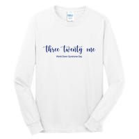 Three Twenty One World Down Syndrome Day Tall Long Sleeve T-Shirt