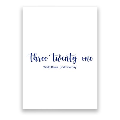 Three Twenty One World Down Syndrome Day Poster