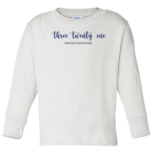 Three Twenty One World Down Syndrome Day Toddler Long Sleeve Shirt