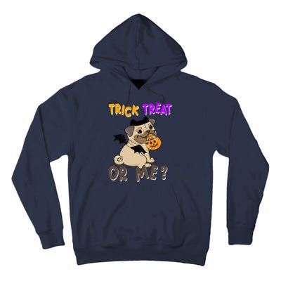 Trick Treat Or Me Pug Dog Halloween Tall Hoodie