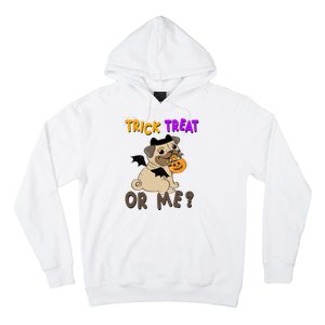 Trick Treat Or Me Pug Dog Halloween Hoodie