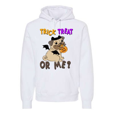 Trick Treat Or Me Pug Dog Halloween Premium Hoodie