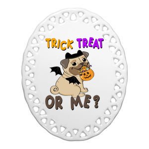 Trick Treat Or Me Pug Dog Halloween Ceramic Oval Ornament