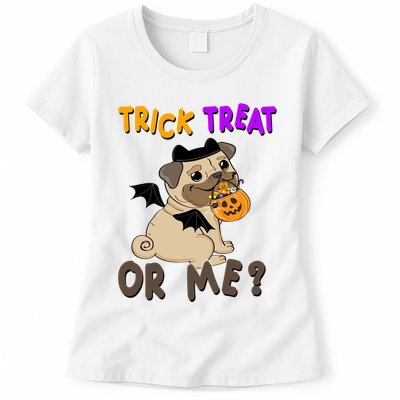 Trick Treat Or Me Pug Dog Halloween Womens T-Shirt