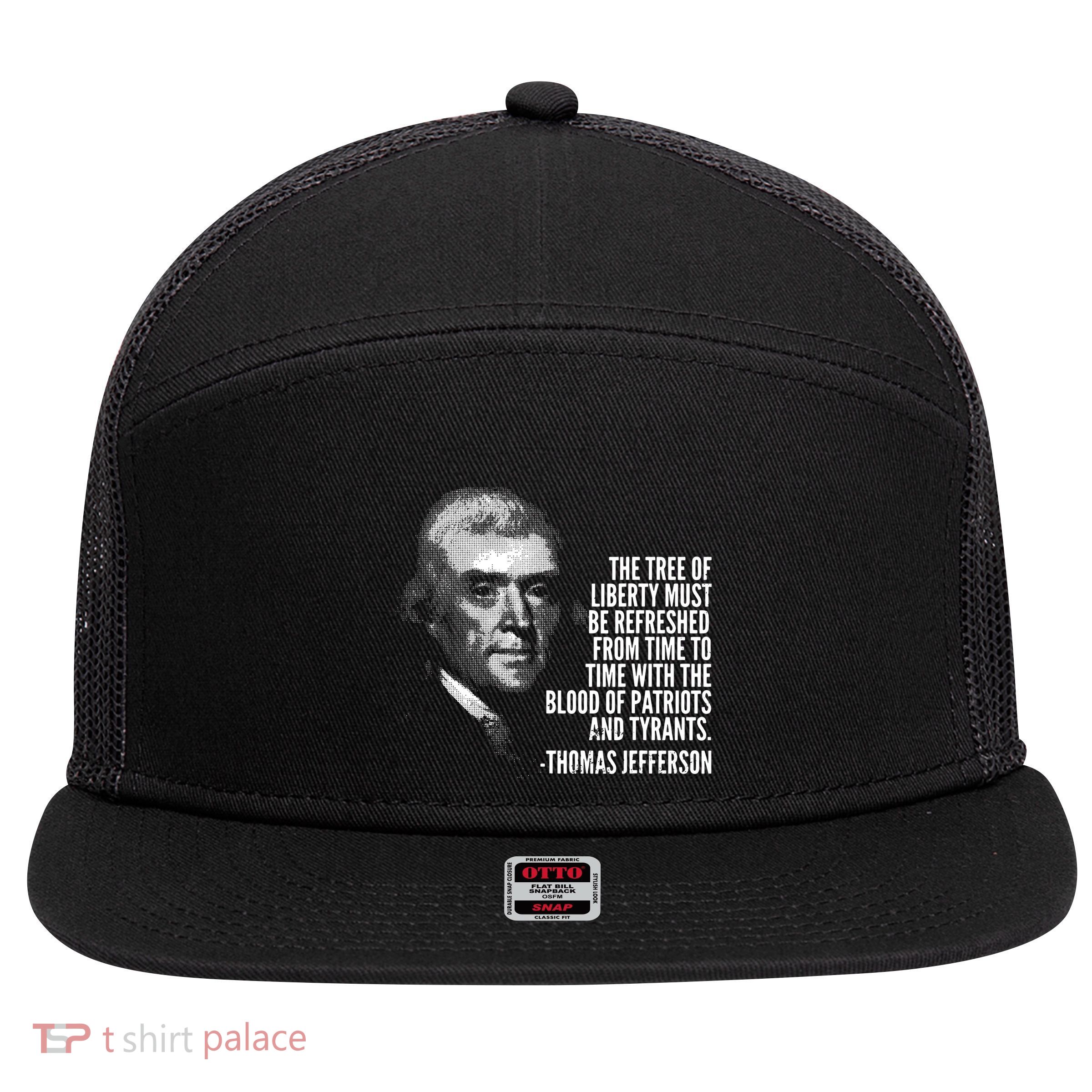 The Tree Of Liberty Thomas Jefferson Quote History 7 Panel Mesh Trucker Snapback Hat