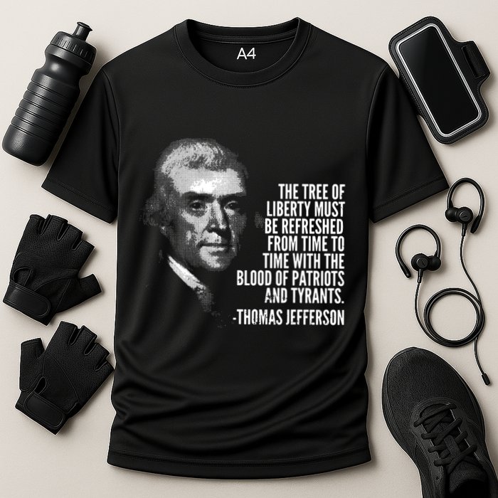 The Tree Of Liberty Thomas Jefferson Quote History Cooling Performance Crew T-Shirt