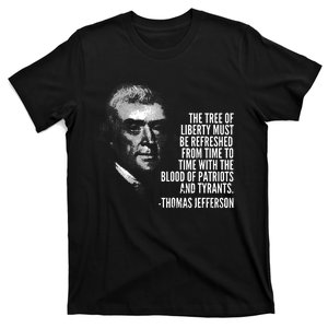 The Tree Of Liberty Thomas Jefferson Quote History T-Shirt