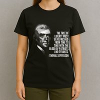 The Tree Of Liberty Thomas Jefferson Quote History T-Shirt