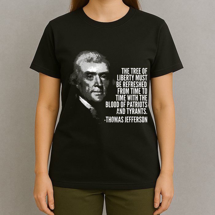 The Tree Of Liberty Thomas Jefferson Quote History T-Shirt
