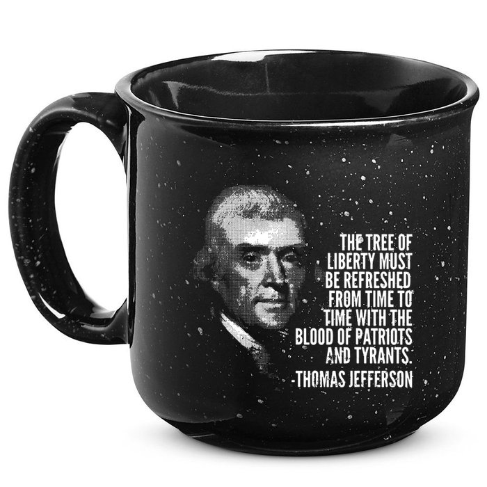 The Tree Of Liberty Thomas Jefferson Quote History 15oz Campfire Ceramic Mug