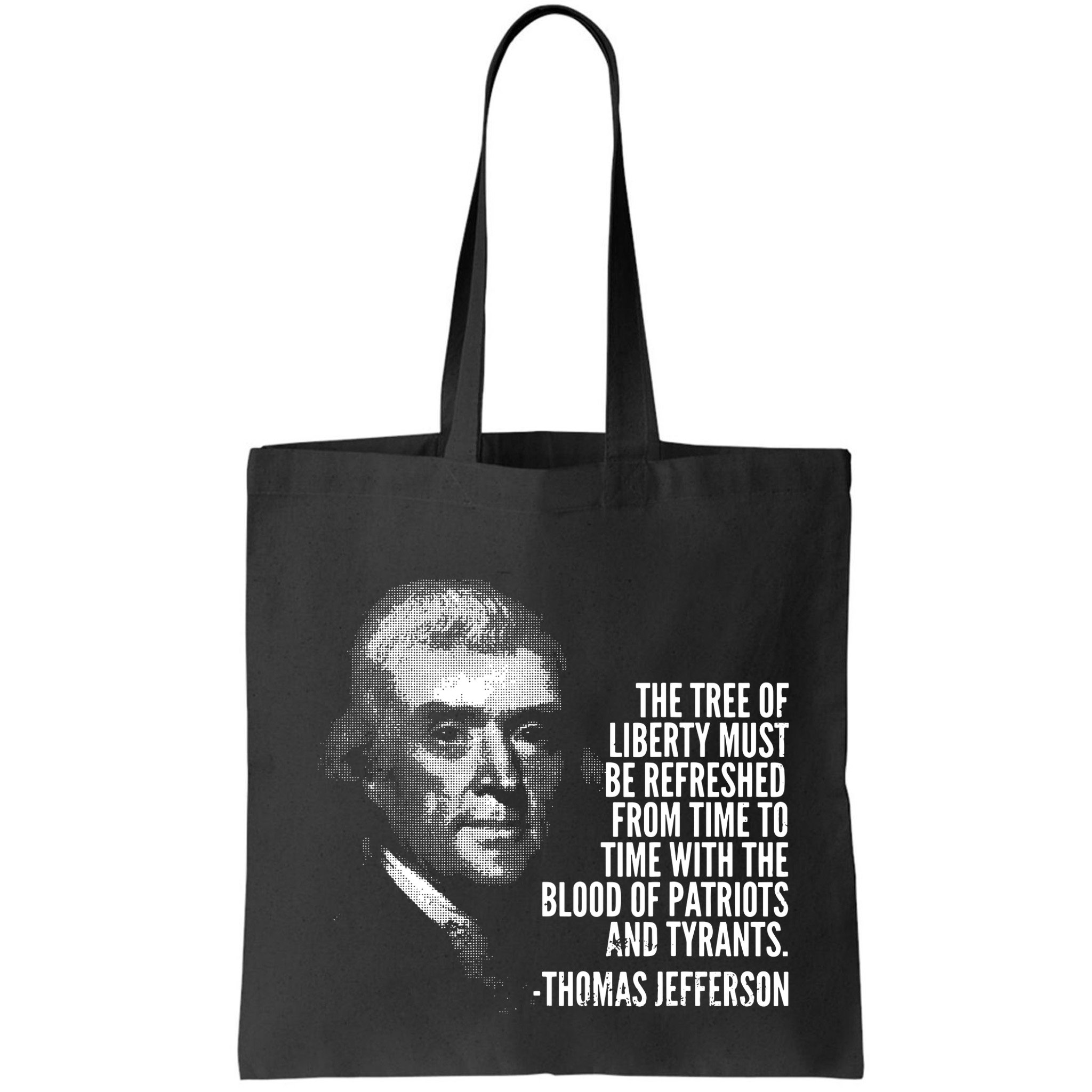 The Tree Of Liberty Thomas Jefferson Quote History Bag